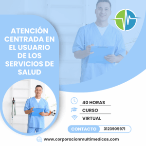 ATENCIÓN CENTRADA EN EL USUARIO DE LOS SERVICIOS DE SALUD