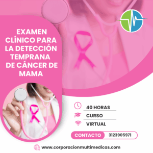 EXAMEN CLÍNICO PARA LA DETECCIÓN TEMPRANA DE CÁNCER DE MAMA