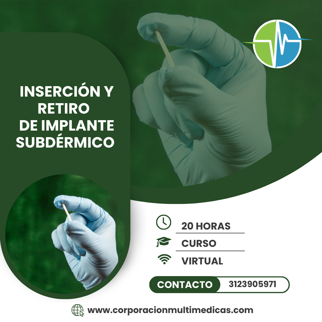 INSERCIÓN Y RETIRO DE IMPLANTE SUBDÉRMICO
