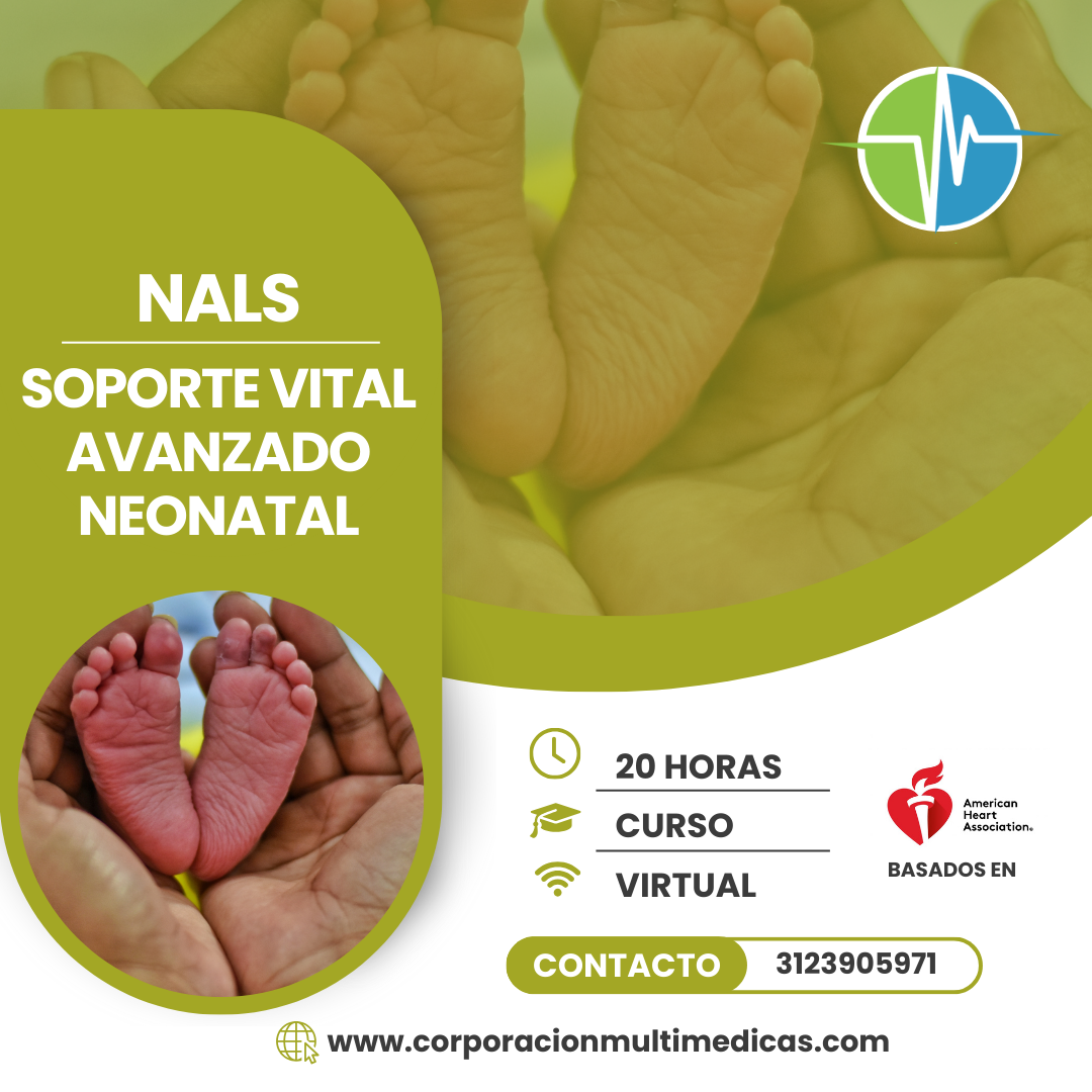 “NALS” SOPORTE VITAL AVANZADO NEONATAL