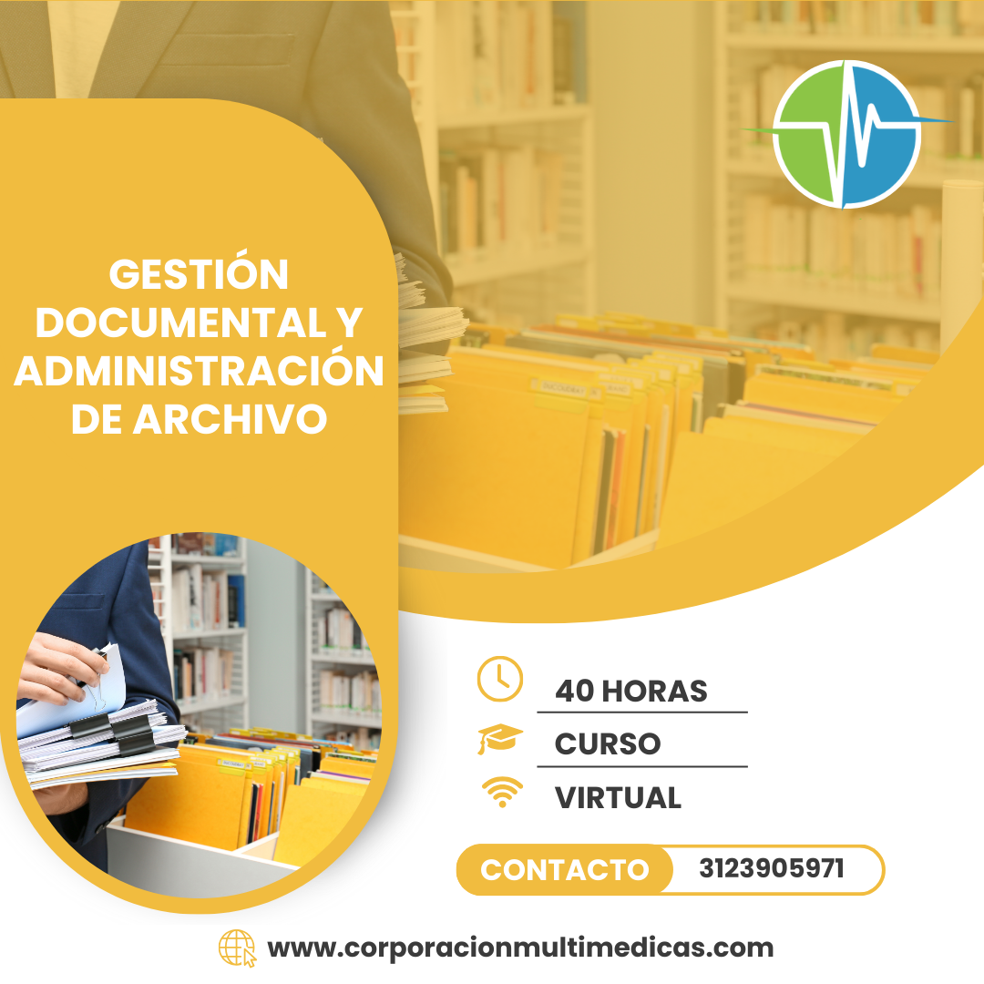 GESTIÓN DOCUMENTAL Y ADMINISTRACIÓN DE ARCHIVO