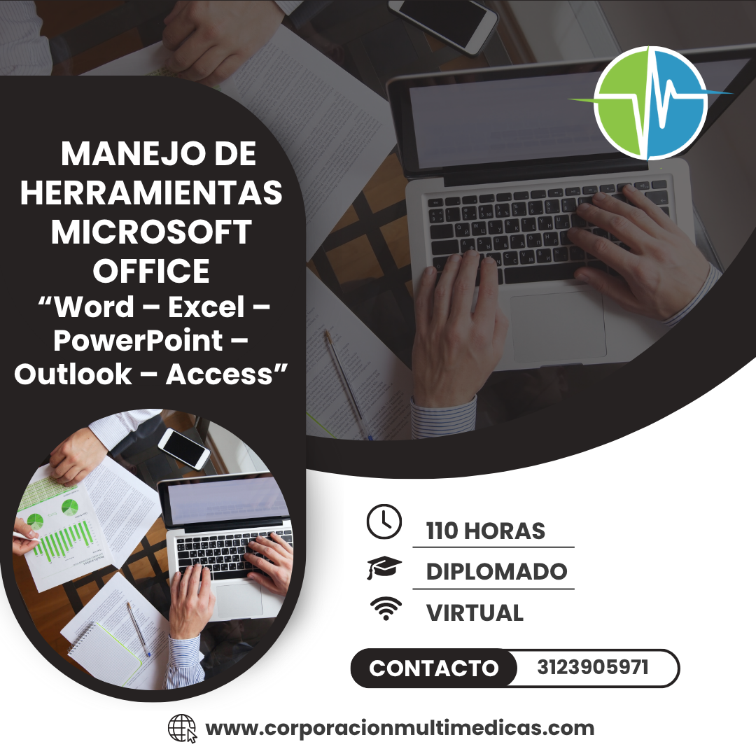 MANEJO DE HERRAMIENTAS MICROSOFT OFFICE “Word – Excel – PowerPoint – Outlook – Access”