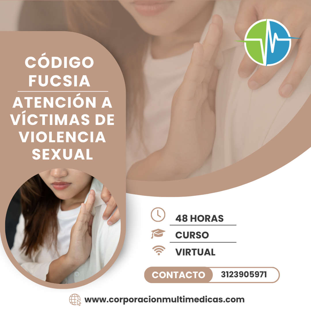 “CÓDIGO FUCSIA” ATENCIÓN A VÍCTIMAS DE VIOLENCIA SEXUAL