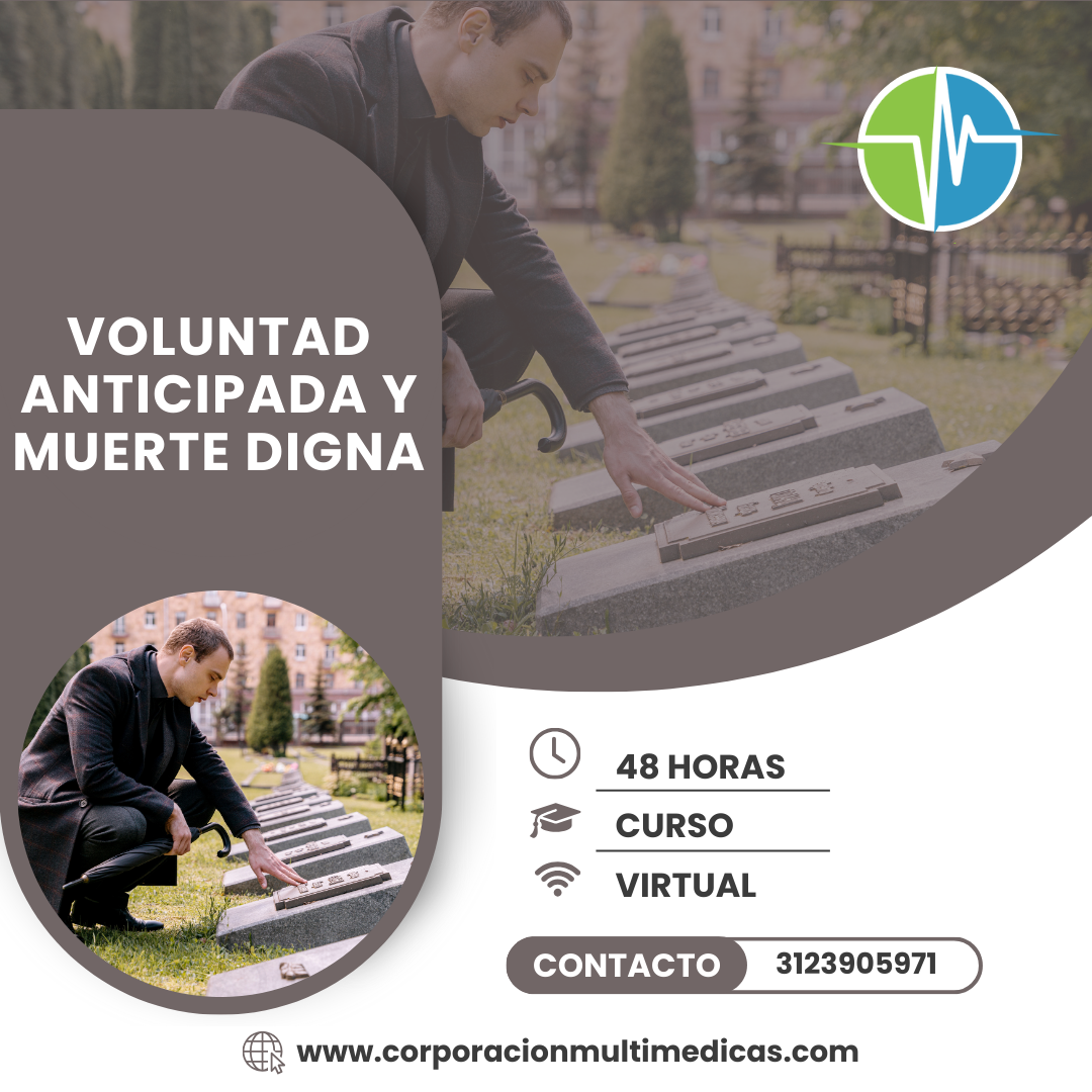VOLUNTAD ANTICIPADA Y MUERTE DIGNA
